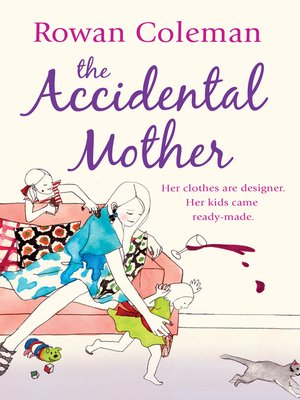cover image of The Accidental Mother